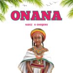 Stream & Download Music Audio : Kidez H Chogero – Onana | Download