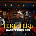 VIDEO : Calad ft Chino Kidd – Teke Teke