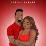 Music Audio : Derick Clever – Mylove | Download