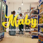 VIDEO : Maby – Maisha Yangu