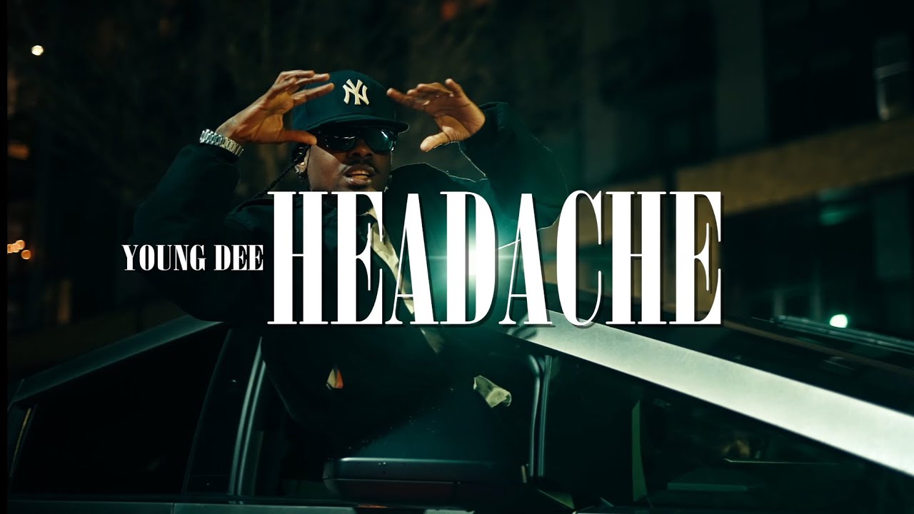 VIDEO : Young Dee – Headache
