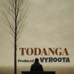 Stream & Download Music Audio : VYROOTA – TODANGA | Download