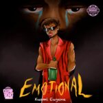 Stream & Download Music Audio : Kuami Eugene – Emotional | Download