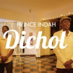 VIDEO : Prince Indah – Dichol