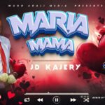 Stream & Download Music Audio : JD Kajery – MARIA | Download