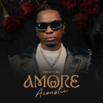 Music Audio : Mr Kesho – Amore (Acoustic) | Download
