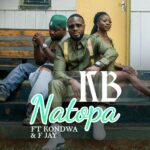 Music Audio : KB Ft Kondwa & F Jay – Natopa  | Download