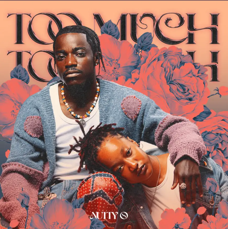 Music Audio : Nutty O – Too Much | Download