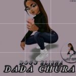 Music Audio : ELISHA – DADA CHURA  | Download