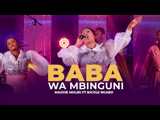 Music Audio : Maggie Muliri Ft Nicole Ngabo – Baba Wa Mbinguni | Download