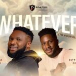 Music Audio : Ebuka Songs ft Peterson Okopi – Whatever (To Your Glory) | Download