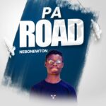 Music Audio : Nebonewton – Pa Road | Download