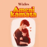 Stream & Download Music Audio : Wizles – Amenikamata | Download