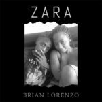 Music Audio : Brian Lorenzo – Zara | Download