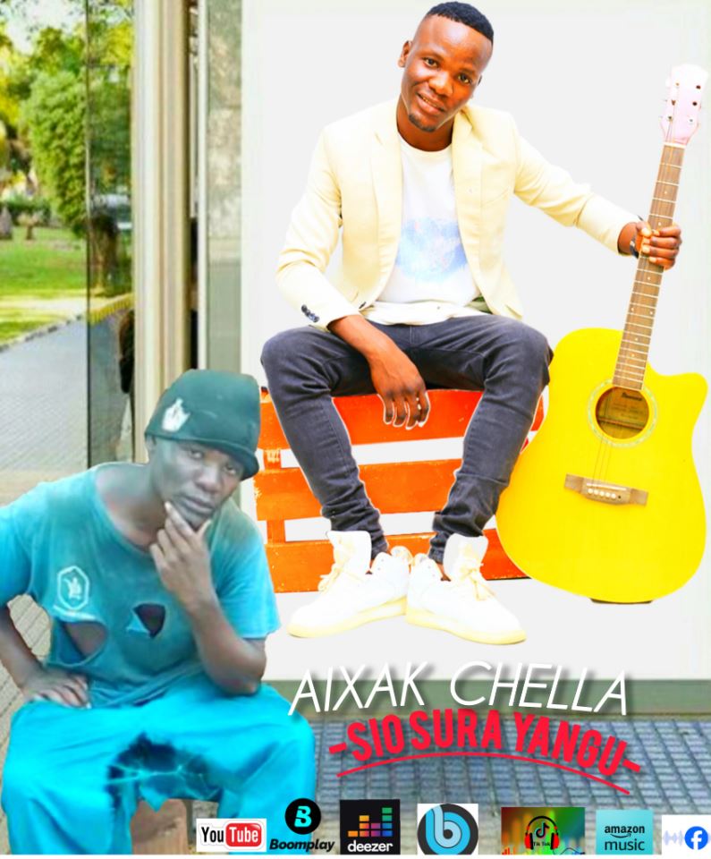 Music Audio :  Aixak Chella – Sio Sura Yangu | Download