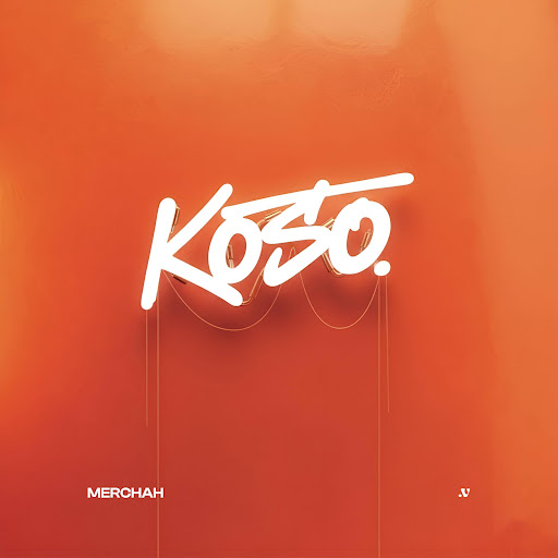 Music Audio : Merchah – Koso | Download