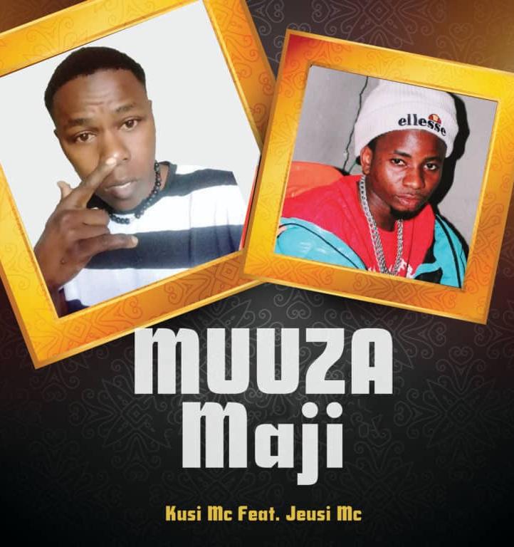 Music Audio : Kusi mc X Jeusi mc – Muuza Maji | Download