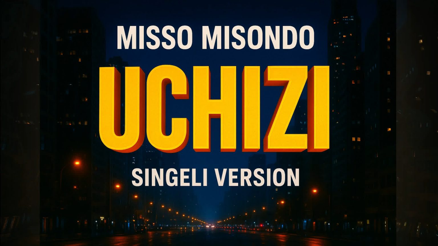 Music Audio : Misso Misondo – UCHIZI ( Singeli Version ) | Download