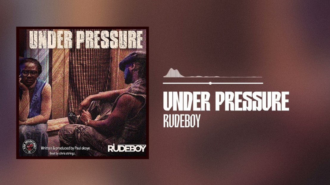 Music Audio : Rudeboy – Under Pressure | Download