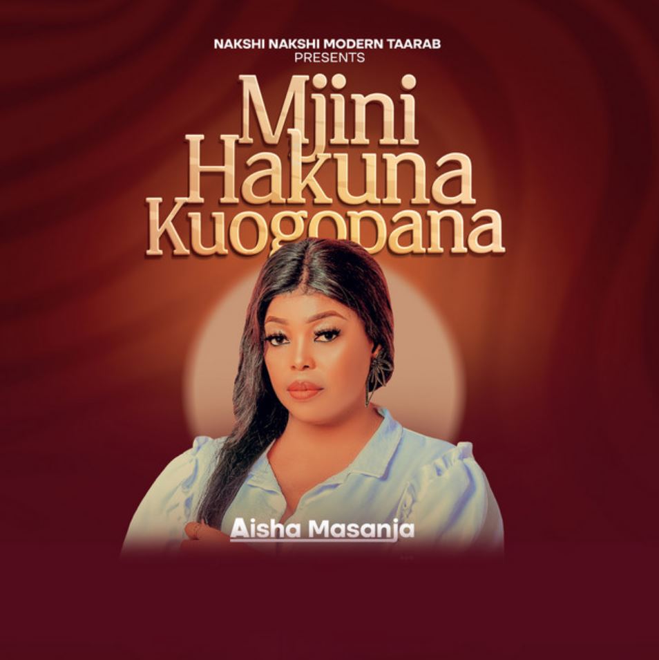 Music Audio : Aisha Masanja – Mjini Hakuna Kugombana | Download