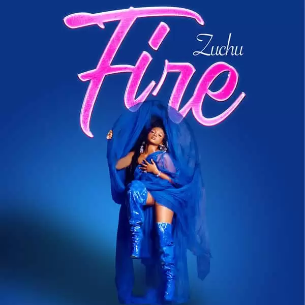 Music Audio : Zuchu – Fire | Download