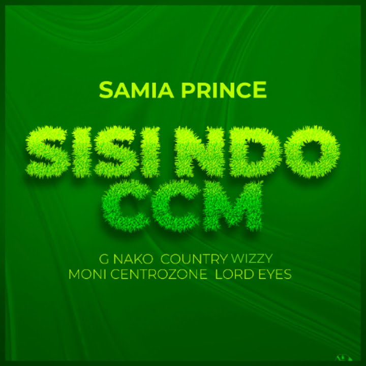 Music Audio : G Nako Ft Lord Eyez X Moni Centrozone X Country Wizzy – Sisi Ndo Ccm Samia Prince | Download