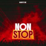 Stream & Download Music Audio : Hanstone – Non Stop | Download