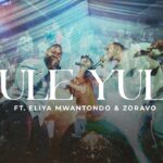 Stream & Download Music Audio : IFM Tafes Family – Yule Yule Ft Eliya Mwantondo & Zoravo | Download