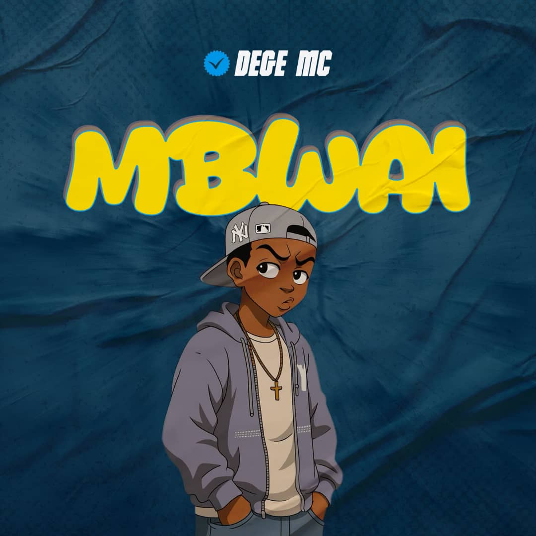 Music Audio : Dege Mc – Mbwai | Download