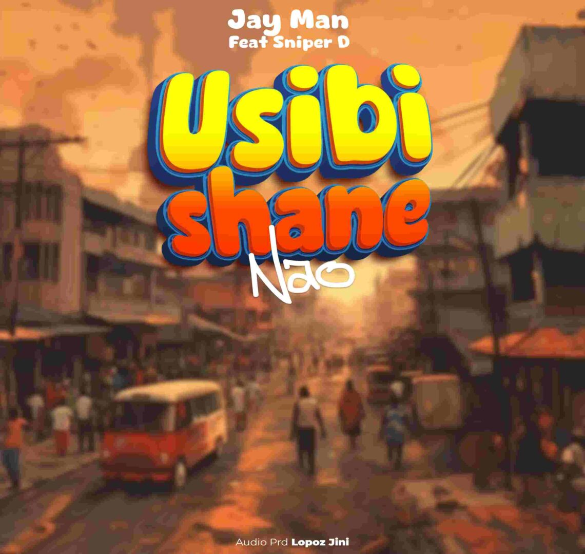 Music Audio : Jay man Ft Sniper D – Usibishane nao | Download