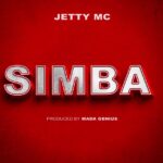 Stream & Download Music Audio : Jetty Mc – Simba | Download