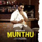 Stream & Download Music Audio : Joe Kellz – Munthu | Download