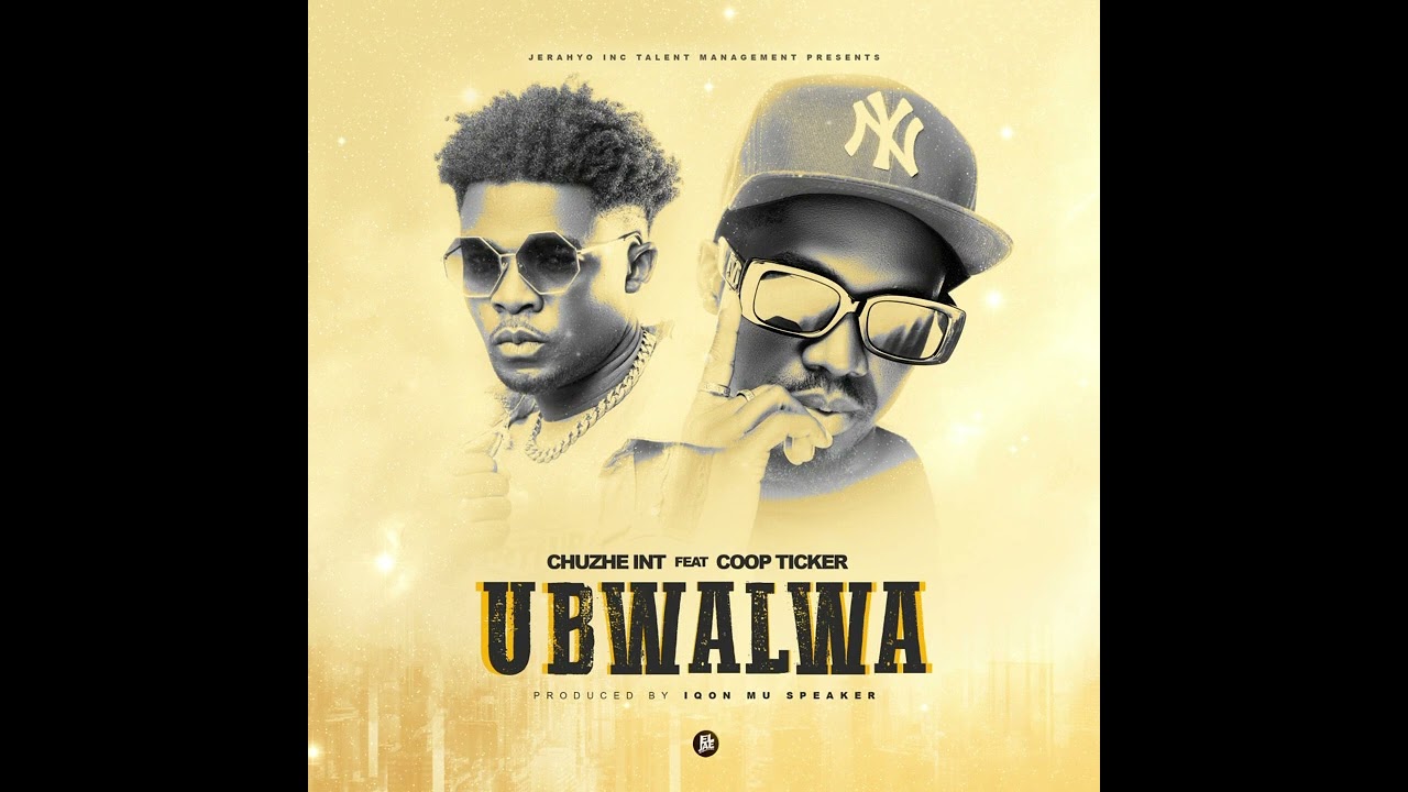 Music Audio : Chuzhe Int Ft Coop Ticker – Love Teh Saana ( Ubwalwa ) | Download