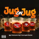 Stream & Download Music Audio : Masterpiece King – Jug on Jug ft. KGG & Sewersyda Mkadinali | Download