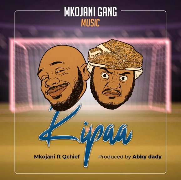 Music Audio : Mkojani Ft Q Chief – Kipaa | Download