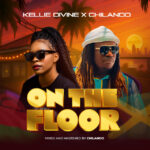 Stream & Download Music Audio : Kellie Divine Njuchi Ft Chilando – On The Floor | Download