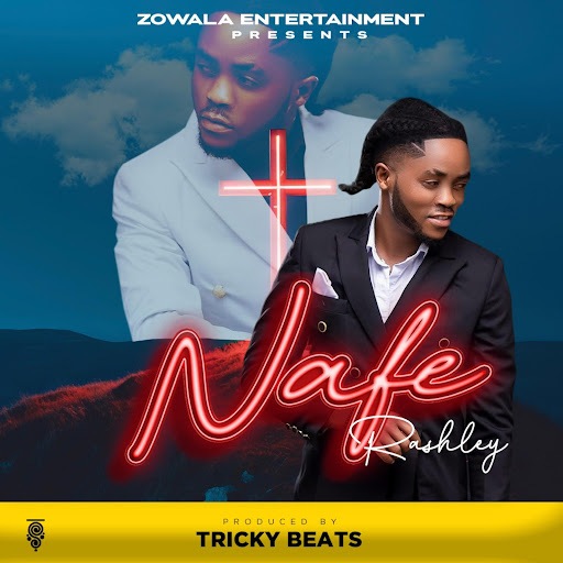 Music Audio : Rashley – Nafe | Download