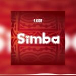Stream & Download Music Audio : S Kide – Simba | Download