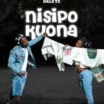 Stream & Download Music Audio : Dale Tz – Nisipokuona | Download