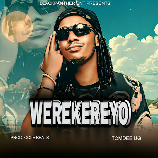 Music Audio : TomDee Ug – Werekereyo | Download