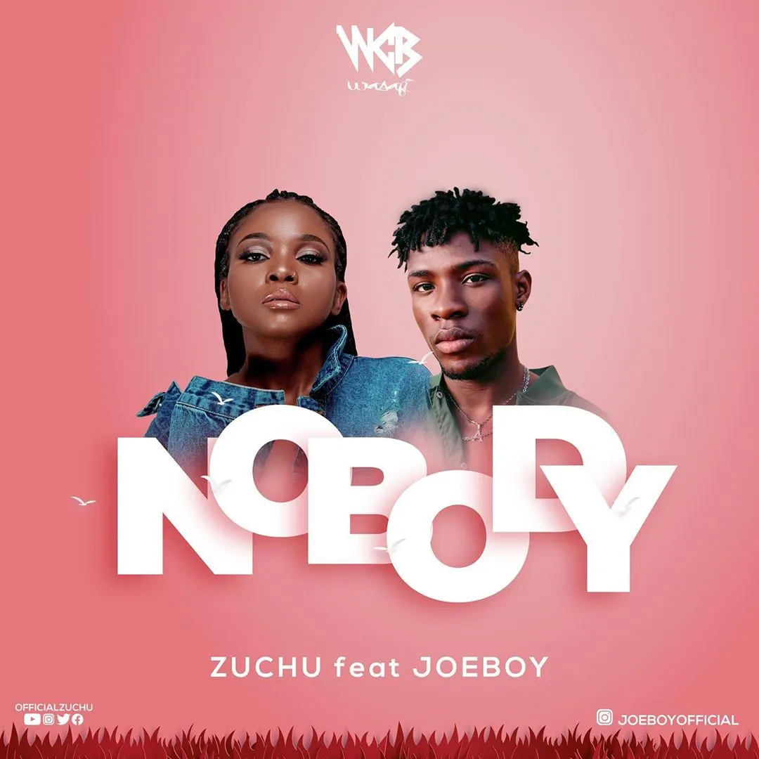 Music Audio : Zuchu Ft Joeboy – Nobody | Download