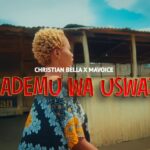 Stream & Download VIDEO : Christian Bella x Mavoice – Mademu wa Uswazi