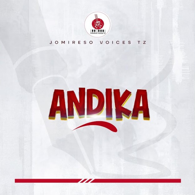 Music Audio : Jomireso Voices Tz – Andika | Download