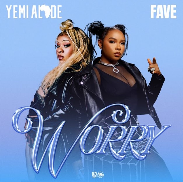 Music Audio : Yemi Alade & Fave – Worry | Download
