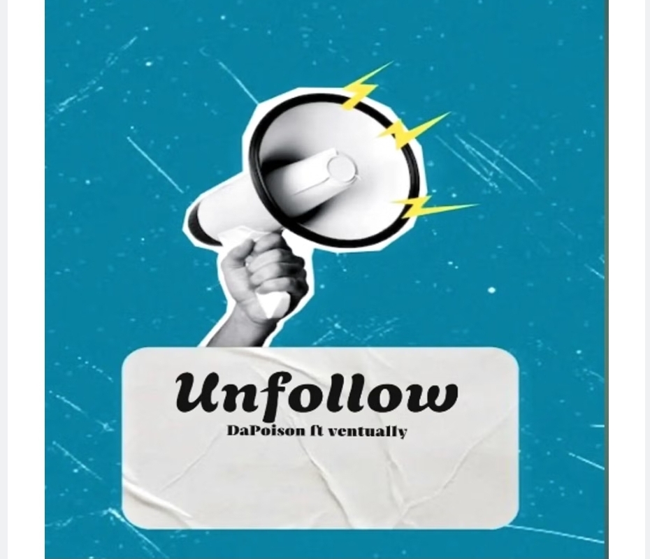 Music Audio : Dapoison Ft. Ventualy – Unfollow | Download