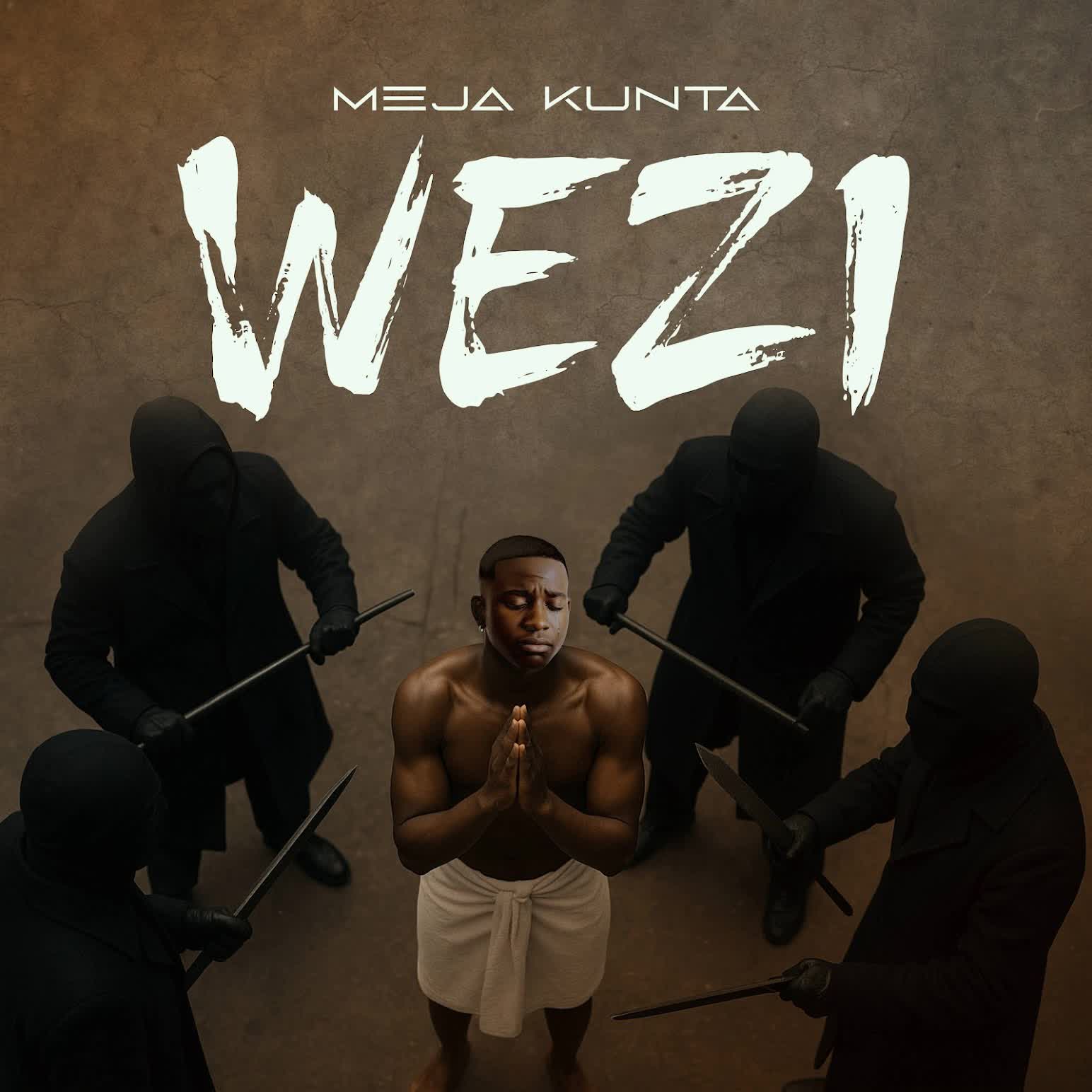 Stream & Download Music Audio : Meja Kunta – Wezi | Download